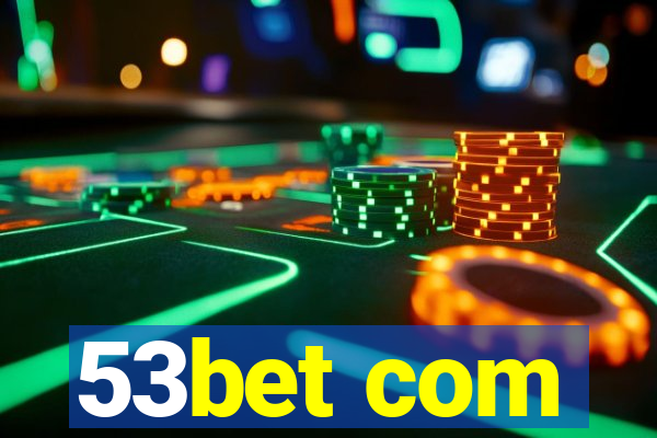 53bet com